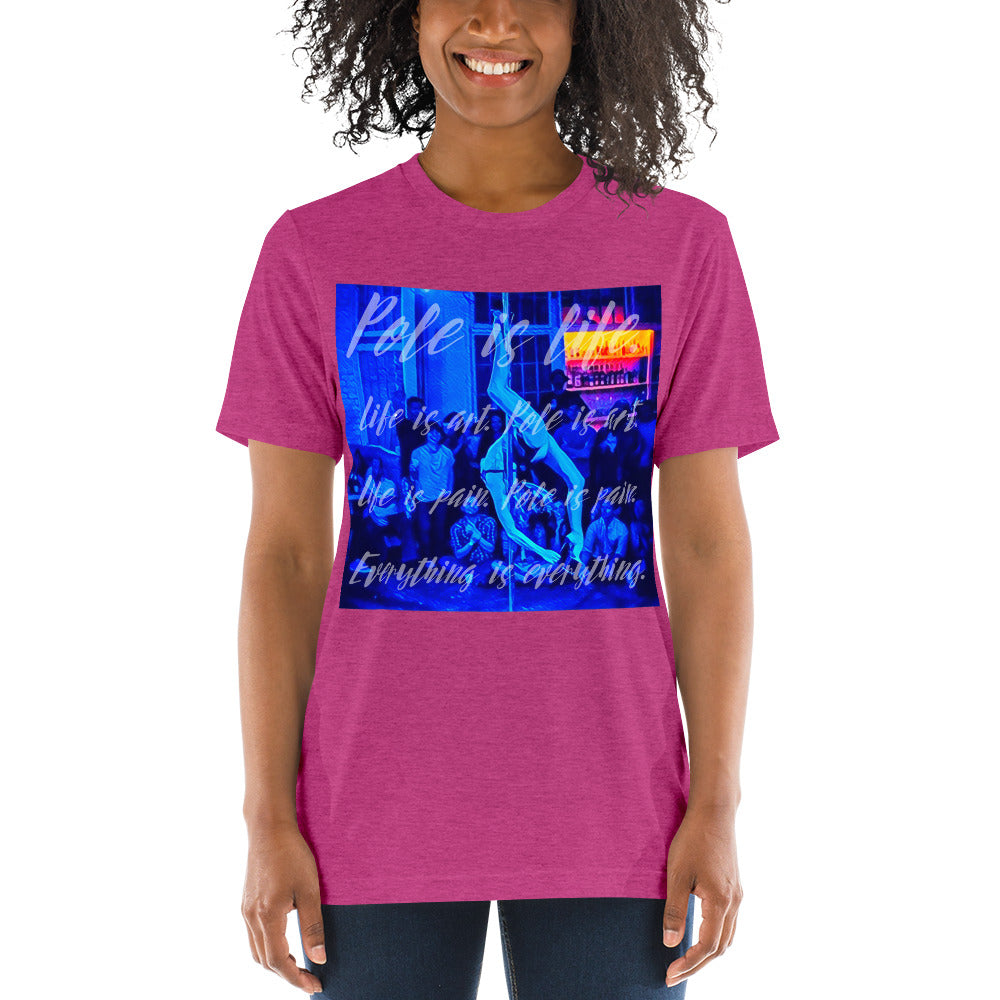 Pole Is Life Mantra Tee - Unisex